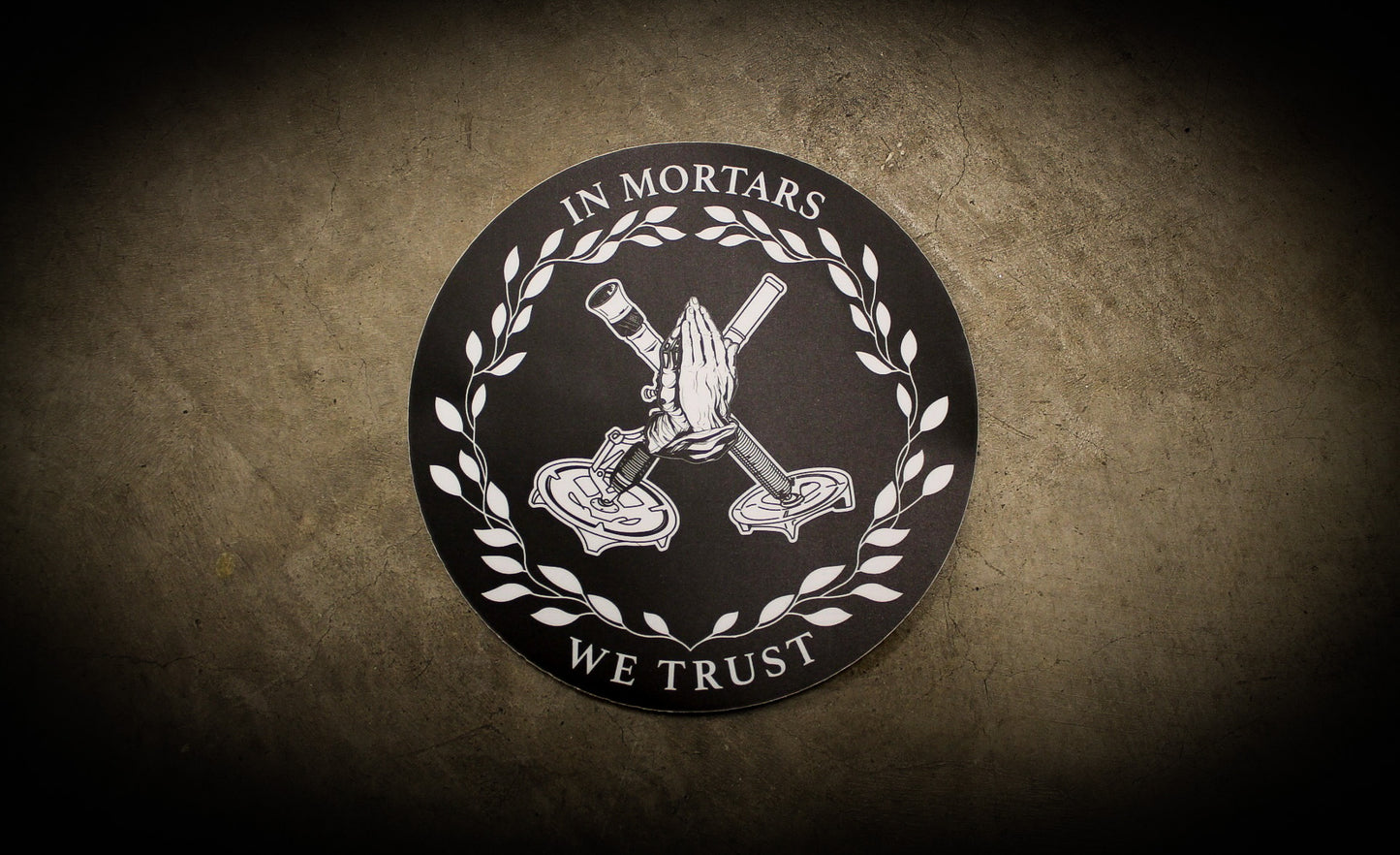 6" "In Mortars We Trust" Slap