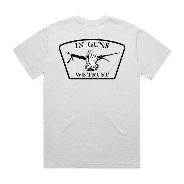 In Guns We Trust (White Tee)